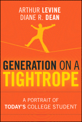 eBook, Generation on a Tightrope : A Portrait of Today's College Student, Jossey-Bass