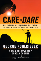 eBook, Care to Dare : Unleashing Astonishing Potential Through Secure Base Leadership, Jossey-Bass