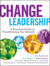 E-book, Change Leadership : A Practical Guide to Transforming Our Schools, Jossey-Bass