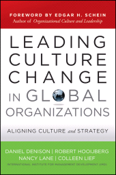 E-book, Leading Culture Change in Global Organizations : Aligning Culture and Strategy, Jossey-Bass