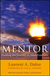 eBook, Mentor : Guiding the Journey of Adult Learners (with New Foreword, Introduction, and Afterword), Jossey-Bass