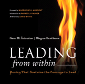 E-book, Leading from Within : Poetry That Sustains the Courage to Lead, Jossey-Bass