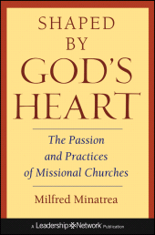 E-book, Shaped By God's Heart : The Passion and Practices of Missional Churches, Jossey-Bass