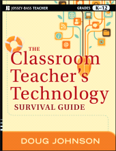 E-book, The Classroom Teacher's Technology Survival Guide, Jossey-Bass