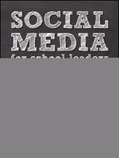 E-book, Social Media for School Leaders : A Comprehensive Guide to Getting the Most Out of Facebook, Twitter, and Other Essential Web Tools, Jossey-Bass