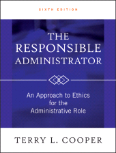 E-book, The Responsible Administrator : An Approach to Ethics for the Administrative Role, Jossey-Bass