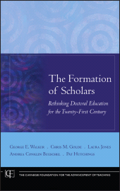 E-book, The Formation of Scholars : Rethinking Doctoral Education for the Twenty-First Century, Jossey-Bass