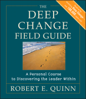 E-book, The Deep Change Field Guide : A Personal Course to Discovering the Leader Within, Jossey-Bass