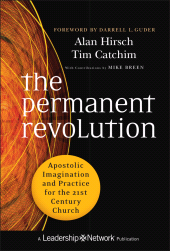 E-book, The Permanent Revolution : Apostolic Imagination and Practice for the 21st Century Church, Jossey-Bass