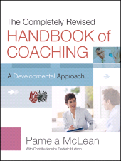 eBook, The Completely Revised Handbook of Coaching : A Developmental Approach, Jossey-Bass