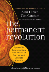 E-book, The Permanent Revolution : Apostolic Imagination and Practice for the 21st Century Church, Jossey-Bass