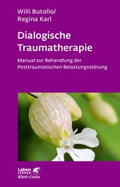 E-book, Dialogische Traumatherapie (Leben Lernen, Bd. 256) : Manual zur Behandlung der Posttraumatischen Belastungsstörung, Klett-Cotta