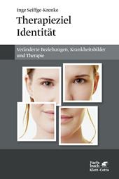 eBook, Therapieziel Identität : Veränderte Beziehungen, Krankheitsbilder und Therapie, Klett-Cotta