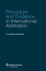 E-book, Procedure and Evidence in International Arbitration, Waincymer, Jeffrey, Kluwer Law International