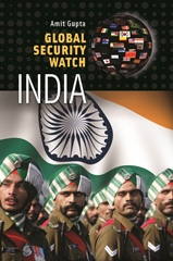 E-book, Global Security WatchâÂÂIndia, Gupta, Amit, Bloomsbury Publishing