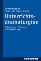 E-book, Unterrichtsdramaturgien : Fallstudien zur Performanz religiöser Bildung, Kohlhammer Verlag
