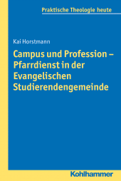 E-book, Campus und Profession - Pfarrdienst in der Evangelischen Studierendengemeinde, Kohlhammer Verlag