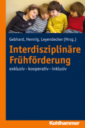 E-book, Interdisziplinäre Frühförderung : exklusiv - kooperativ - inklusiv, Kohlhammer Verlag