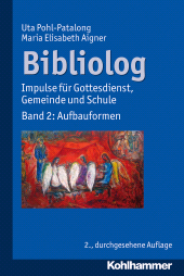 E-book, Bibliolog : Impulse für Gottesdienst, Gemeinde und Schule. Band 2: Aufbauformen, Kohlhammer Verlag