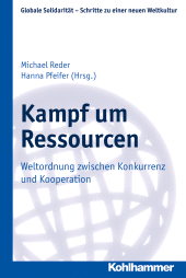 E-book, Kampf um Ressourcen : Weltordnung zwischen Konkurrenz und Kooperation, Kohlhammer Verlag