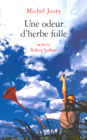 E-book, Une odeur d'herbe folle-tome 2-NE, Éditions Robert Laffont