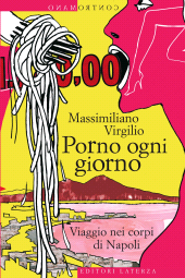 eBook, Porno ogni giorno : viaggio nei corpi di Napoli, GLF editori Laterza