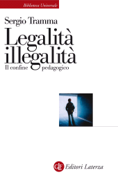 E-book, Legalità illegalità : il confine pedagogico, GLF editori Laterza