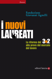 E-book, I nuovi laureati : la riforma del 3+2 alla prova del mercato del lavoro, Laterza