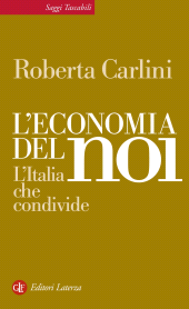 E-book, L'economia del noi : l'Italia che condivide, Carlini, Roberta, Laterza