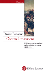 E-book, Contro il massacro : gli interventi umanitari nella politica europea, 1815-1914, GLF editori Laterza