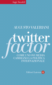 E-book, Twitter factor : come i nuovi media cambiano la politica internazionale, Laterza