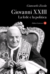 E-book, Giovanni XXIII : la fede e la politica, GLF editori Laterza