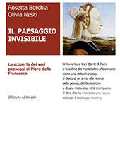 E-book, Il paesaggio invisibile : la scoperta dei veri paesaggi di Piero della Francesca, Borchia, Rosetta, Il Lavoro Editoriale
