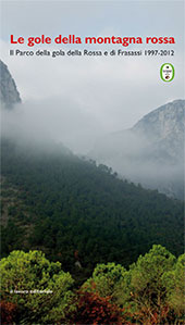 eBook, Le gole della montagna rossa : il parco della gola della Rossa e di Frasassi, 1997-2012, Il Lavoro Editoriale