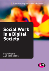 E-book, Social Work in a Digital Society, Watling, Sue., Learning Matters