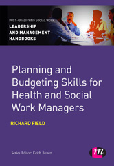 E-book, Planning and Budgeting Skills for Health and Social Work Managers, Learning Matters