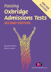 eBook, Passing Oxbridge Admissions Tests, Hutton, Rosalie, Learning Matters