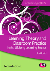 eBook, Learning Theory and Classroom Practice in the Lifelong Learning Sector, Gould, Jim., Learning Matters