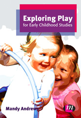 E-book, Exploring Play for Early Childhood Studies, Learning Matters