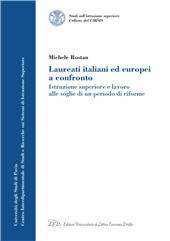 E-book, Laureati italiani ed europei a confronto : istruzione superiore e lavoro alle soglie di un periodo di riforme, Rostan, Michele, LED