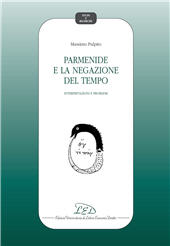 E-book, Parmenide e la negazione del tempo : interpretazioni e problemi, Pulpito, Massimo, LED