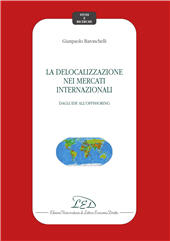 E-book, La delocalizzazione nei mercati internazionali : dagli IDE all'offshoring, Baronchelli, Gianpaolo, LED