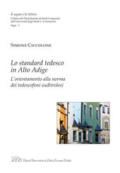 E-book, Lo standard tedesco in Alto Adige : l'orientamento alla norma dei tedescofoni sudtirolesi, Ciccolone, Simone, LED