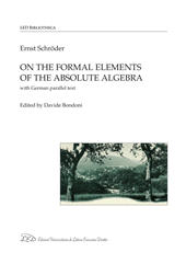 eBook, On the formal elements of the absolute algebra, Schröder, Ernst, LED