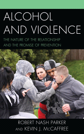 E-book, Alcohol and Violence : The Nature of the Relationship and the Promise of Prevention, Lexington Books