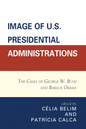 E-book, Image of U.S. Presidential Administrations : The Cases of George W. Bush and Barack Obama, Lexington Books