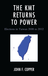 E-book, The KMT Returns to Power : Elections in Taiwan, 2008-2012, Lexington Books