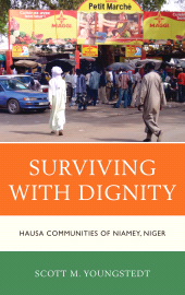 E-book, Surviving with Dignity : Hausa Communities of Niamey, Niger, Lexington Books