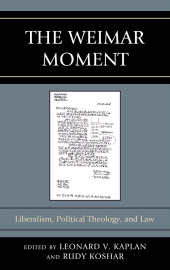 E-book, The Weimar Moment : Liberalism, Political Theology, and Law, Lexington Books