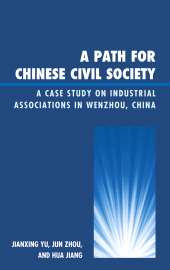 E-book, A Path for Chinese Civil Society : A Case Study on Industrial Associations in Wenzhou, China, Lexington Books